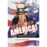 Wake Up America!: The USA Has 4.7% of the World's Population, Outside the Usa, 95.4%