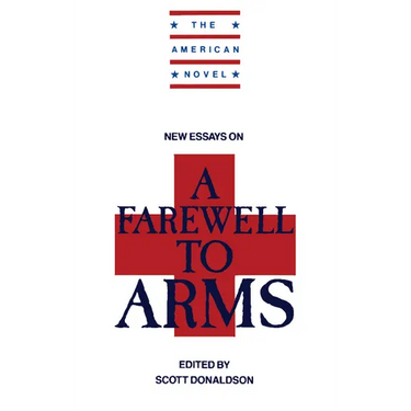 New Essays on a Farewell to Arms