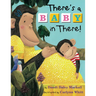 There's a Baby in There!