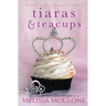Tiaras & Teacups
