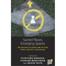 Sacred Places, Emerging Spaces: Religious Pluralism in the Post-Soviet Caucasus
