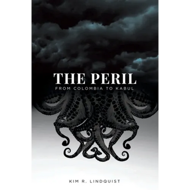 The Peril: From Colombia to Kabul