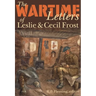 The Wartime Letters of Leslie and Cecil Frost, 1915-1919