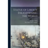 Statue of Liberty Enlightening the World