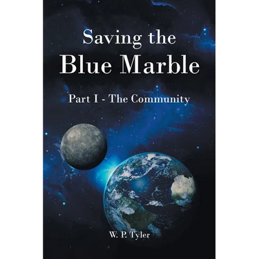 Saving the Blue Marble: Part I: The Community