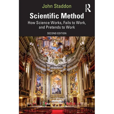Scientific Method: How Science Works, Fails to Work, and Pretends to Work