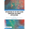 Integration of IoT with Cloud Computing for Smart Applications