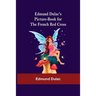 Edmund Dulac'S Picture-Book For The French Red Cross