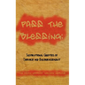 Pass The Blessing: Inspirational Quotes of Service and Encouragement