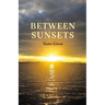 Between Sunsets