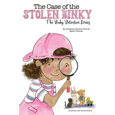 The Case of the Stolen Binky: The Baby Detectives Series
