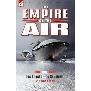 The Empire of the Air: 1-The Angel of the Revolution