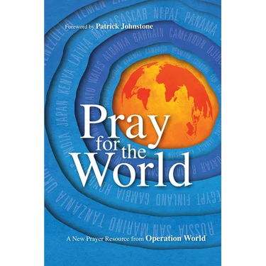 Pray for the World: A New Prayer Resource from Operation World
