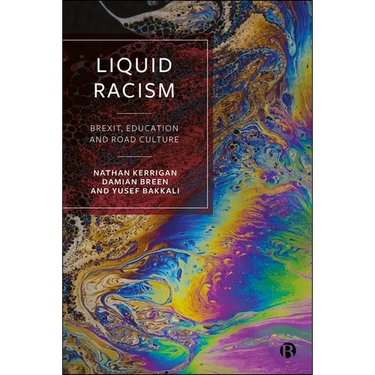 Liquid Racism: Brexit, Education and Road Culture