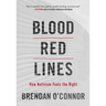 Blood Red Lines: How Nativism Fuels the Right