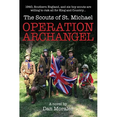 Operation Archangel: 1940, Southern England, and six boy scouts are willing to risk all for King and Country...