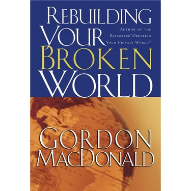 The Rebuilding Your Broken World