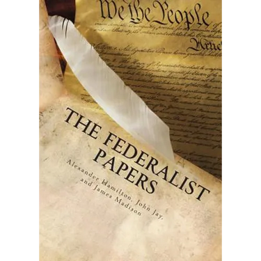 The Federalist Papers