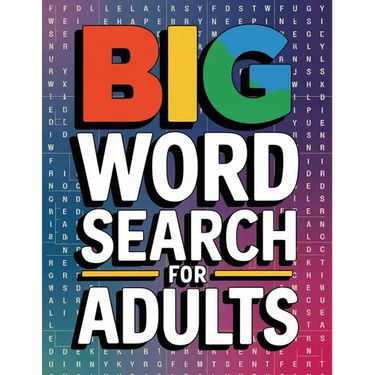 Big Word Search for Adults: Large Print Word Find Books for Adults, Word Searches Book