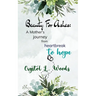 Beauty For Ashes: A Mother's journey from heartbreak to hope