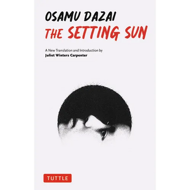 The Setting Sun: A New Translation of Osamu Dazai's Novel