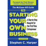 The McGraw-Hill Guide to Starting Your Own Business: A Step-By-Step Blueprint for the First-Time Entrepreneur