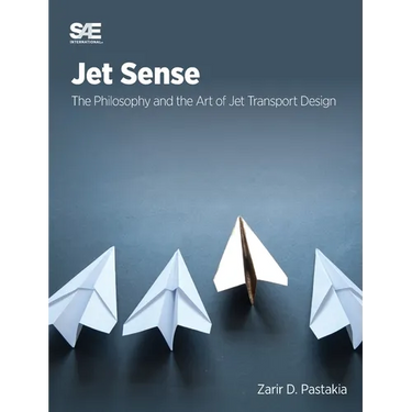 Jet Sense: The Philosophy and the Art of Jet Transport Design: The Philosophy and the Art of Jet Transport Design