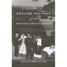 The Decline and Fall of the British Aristocracy