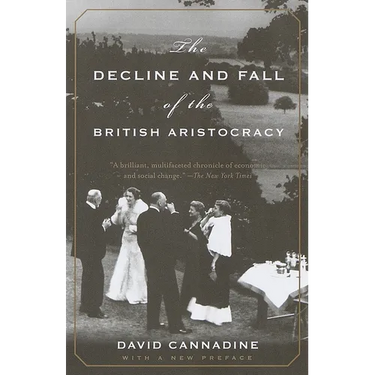 The Decline and Fall of the British Aristocracy