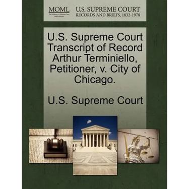 U.S. Supreme Court Transcript of Record Arthur Terminiello, Petitioner, V. City of Chicago.