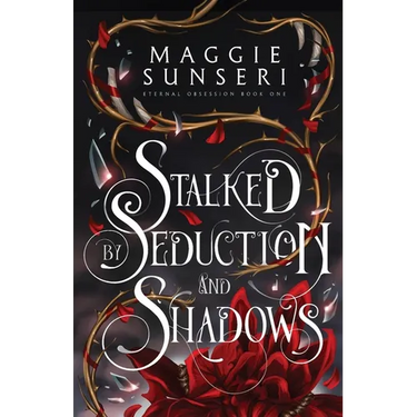 Stalked by Seduction and Shadows
