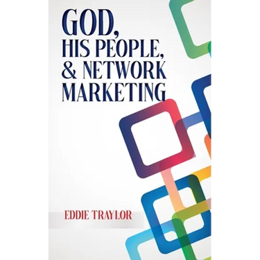 God, His People, and Network Marketing