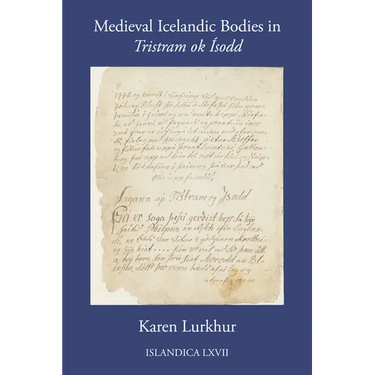 Medieval Icelandic Bodies in Tristram Ok Ísodd