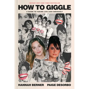 How to Giggle: A Guide to Taking Life Less Seriously