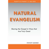 Natural Evangelism Participants Guide