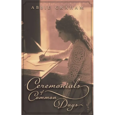 Ceremonials of Common Days