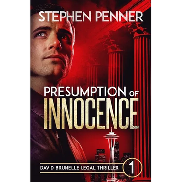 Presumption of Innocence: David Brunelle Legal Thriller #1
