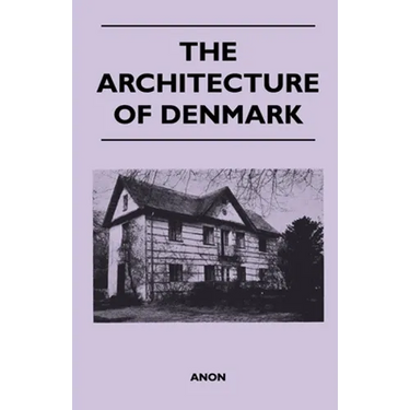 The Architecture of Denmark