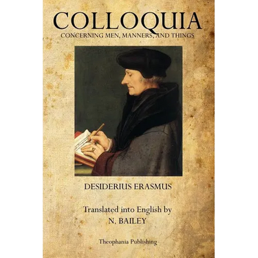 Colloquia: Concerning Men, Manners, and Things