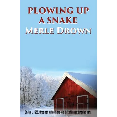 Plowing Up A Snake