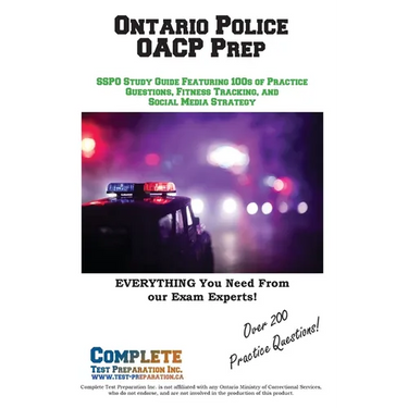 Ontario Police OACP Prep: SSPO Study Guide Featuring 100s of Practice Questions, Fitness Tracking, and Social Media Strategy