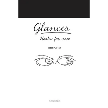 Glances: Haiku for now