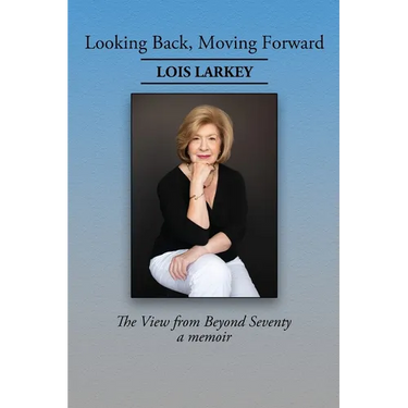 Looking Back, Moving Forward: The View from Beyond Seventy