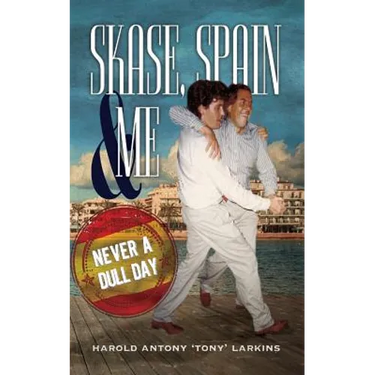 Skase, Spain & Me: Never a Dull Day