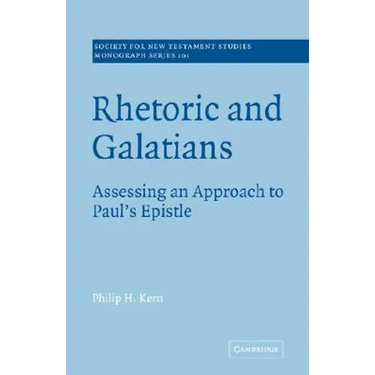 Rhetoric and Galatians: Assessing an Approach to Paul's Epistle