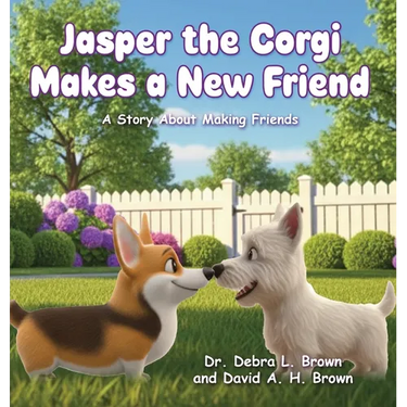 Jasper the Corgi Makes a New Friend: A Story About Making Friends