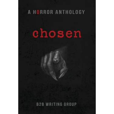 Chosen: A Horror Anthology