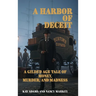 A Harbor of Deceit: A Gilded Age Tale of Money, Murder, and Madness