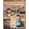 Cute Little Princess Crochet Pattern: Amigurumi Crochet Activity Book, Cute Dolls Projects for All Level with Instructions and Images