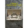 China's India War, 1962: Looking Back to See the Future